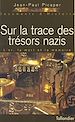 Télécharger le livre :  Sur la trace des trésors nazis : l'or, la mort et la mémoire