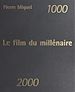 Télécharger le livre :  1000-2000 : Le film du millénaire