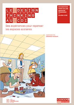 Télécharger le livre :  Le design thinking au CDI. Des expériences pour repenser les espaces scolaires