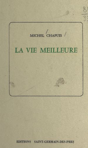Téléchargez le livre :  La vie meilleure