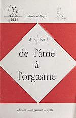 Télécharger le livre :  De l'âme à l'orgasme : 60 poèmes, 1966-1972