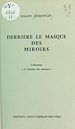 Télécharger le livre :  Derrière le masque des miroirs