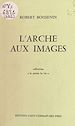 Télécharger le livre :  L'arche aux images