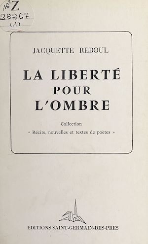 Téléchargez le livre :  La liberté pour l'ombre