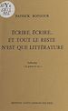 Télécharger le livre :  Écrire, écrire... Et tout le reste n'est que littérature