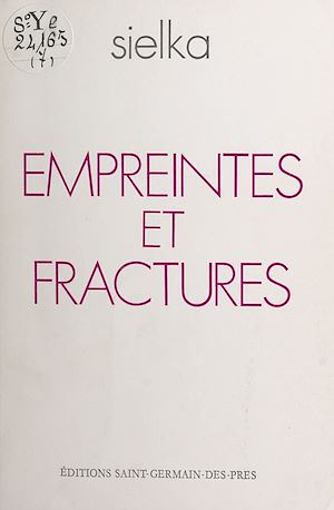 Téléchargez le livre :  Empreintes et fractures : pour un voyage de l'ombre à la lumière (1980-1983)