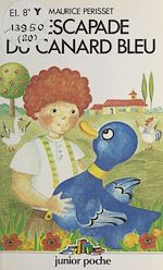 Télécharger le livre :  L'escapade du canard bleu