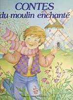 Télécharger le livre :  Contes du moulin enchanté