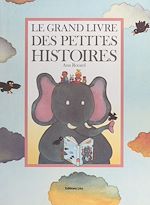 Télécharger le livre :  Le grand livre des petites histoires