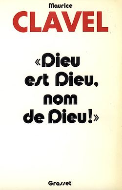 Télécharger le livre :  Dieu est Dieu, nom de Dieu