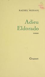 Télécharger le livre :  Adieu, Eldorado