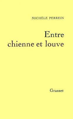 Télécharger le livre :  Entre chienne et louve