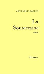 Télécharger le livre :  La Souterraine