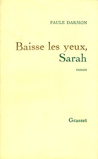 Téléchargez le livre :  Baisse les yeux, Sarah