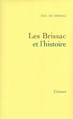 Télécharger le livre :  Les Brissac et l'histoire