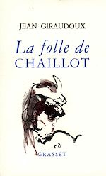 Télécharger le livre :  La folle de Chaillot