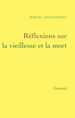 Télécharger le livre :  Réflexions sur la vieillesse et la mort