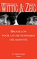 Télécharger le livre :  Brouillon pour un dictionnaire des amantes