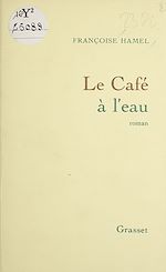 Télécharger le livre :  Le Café à l'eau