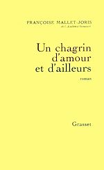 Download this eBook Un chagrin d'amour et d'ailleurs