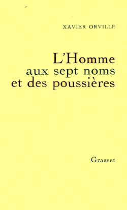 Télécharger le livre :  L'homme aux sept noms et des poussières