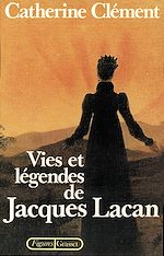 Télécharger le livre :  Vies et légendes de Jacques Lacan
