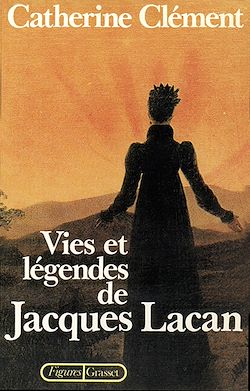 Télécharger le livre :  Vies et légendes de Jacques Lacan