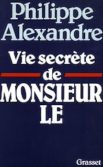 Download this eBook Vie secrète de Monsieur le