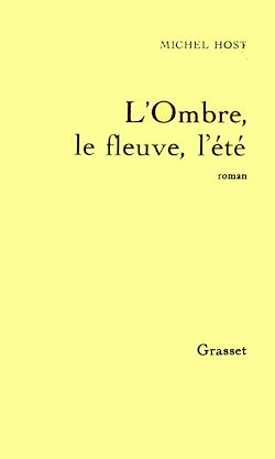 Télécharger le livre :  L'ombre, le fleuve, l'été