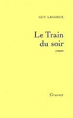 Télécharger le livre :  Le train du soir