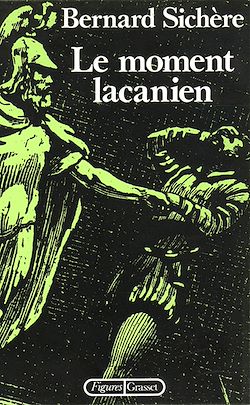Télécharger le livre :  Le moment lacanien