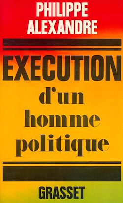 Télécharger le livre :  Exécution d'un homme politique