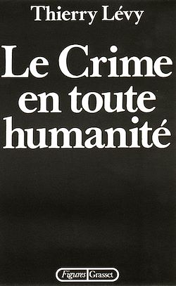 Télécharger le livre :  Le crime en toute humanité