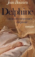 Download this eBook Delphine ou les récompenses du plaisir