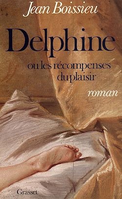 Télécharger le livre :  Delphine ou les récompenses du plaisir
