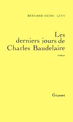 Télécharger le livre :  Les derniers jours de Charles Baudelaire