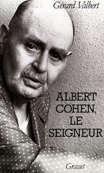 Download this eBook Albert Cohen, le seigneur