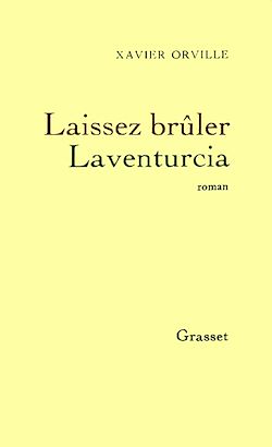 Télécharger le livre :  Laissez brûler Laventurcia