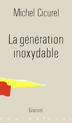 Télécharger le livre :  La génération inoxydable