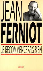 Télécharger le livre :  Je recommencerais bien
