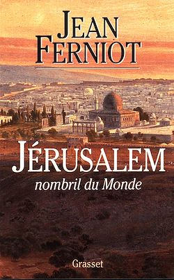 Télécharger le livre :  Jérusalem, nombril du monde