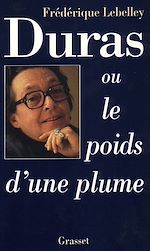 Download this eBook Duras, ou le poids d'une plume
