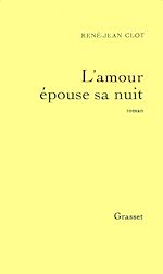 Télécharger le livre :  L'amour épouse sa nuit
