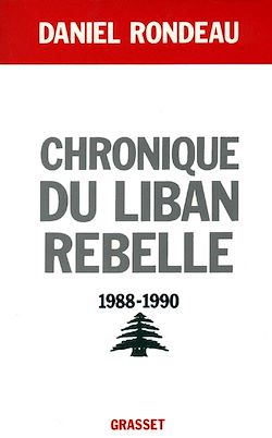 Télécharger le livre :  Chronique du Liban rebelle, 1988-1990