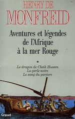 Download this eBook Aventures et légendes de l'Afrique à la mer Rouge T01