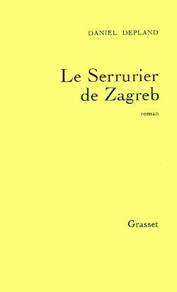Télécharger le livre :  Le serrurier de Zagreb