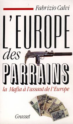 Télécharger le livre :  L'Europe des parrains