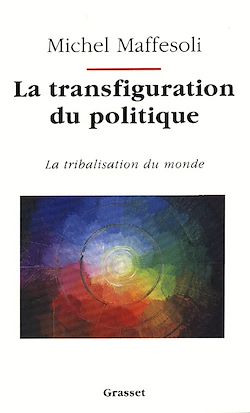 Télécharger le livre :  La transfiguration du politique