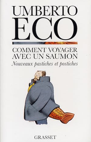 Comment voyager avec un saumon | Eco, Umberto (1932-2016). Auteur