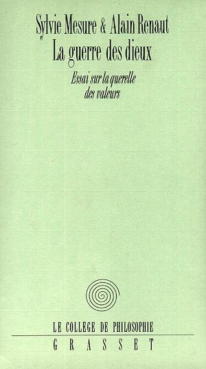 Téléchargez le livre :  La guerre des Dieux Essai sur la querelle des valeurs